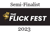 The Flick Fest 2023 Semi-Finalist